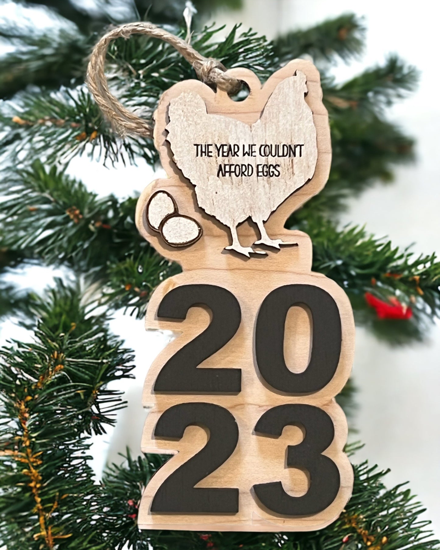 2023 The Year We Couldn't Afford Eggs Ornament