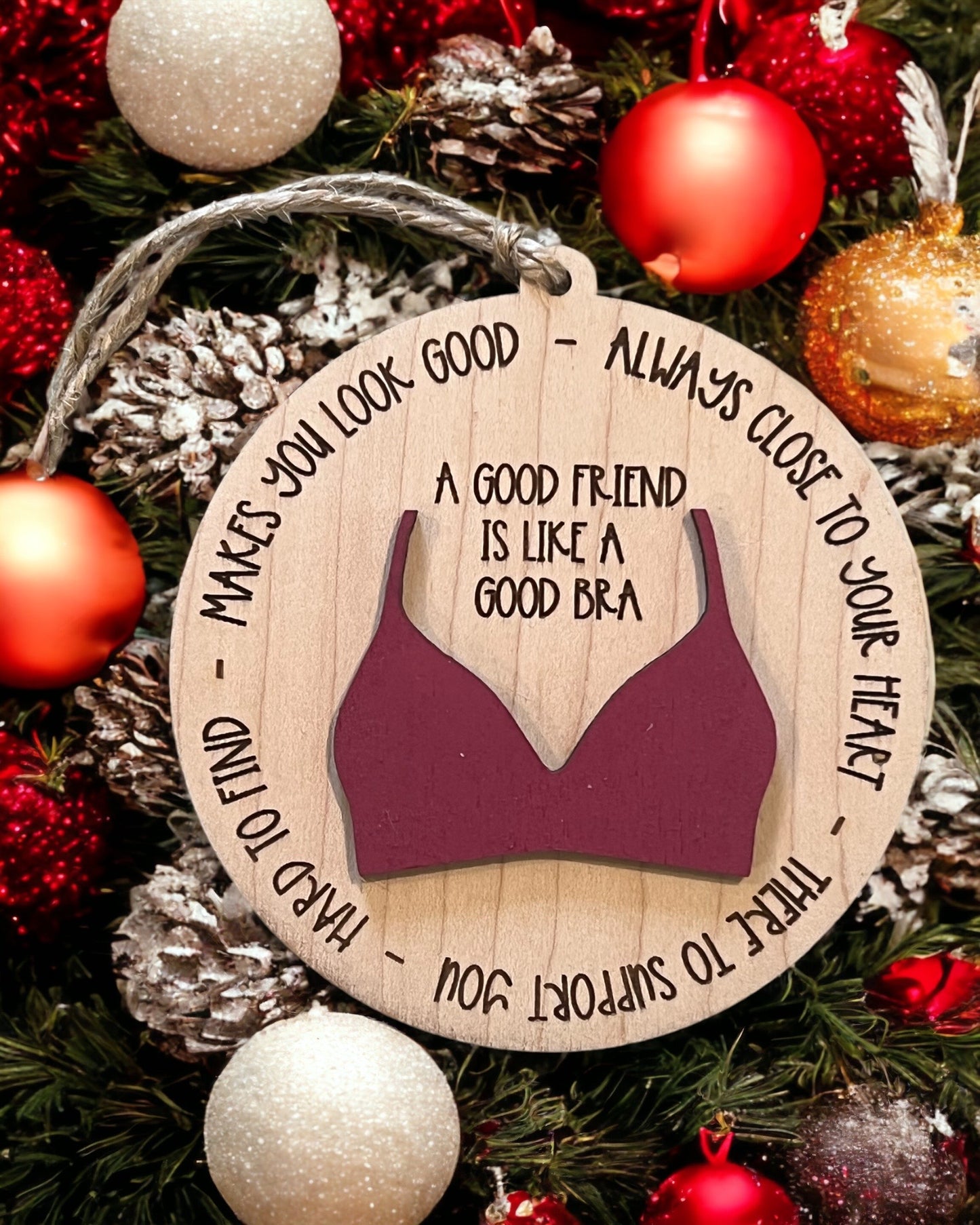 A Good Friend is Like a Good Bra Ornament