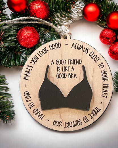 A Good Friend is Like a Good Bra Ornament