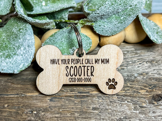 Personalized Dog Name Tag / Have your people call my mom/dad