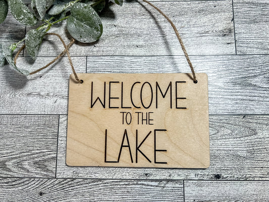 Sign - WELCOME TO THE LAKE